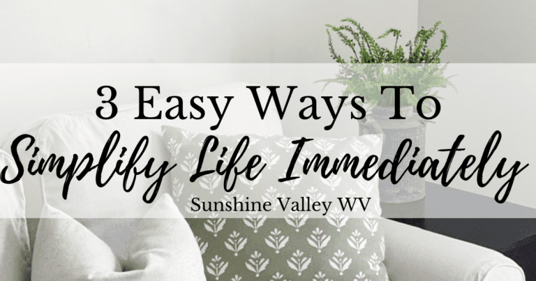 Three Easy Ways to Simplify Life Immediately