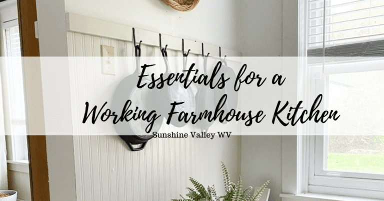 Ten Must Have Essentials for a Working Farmhouse Kitchen