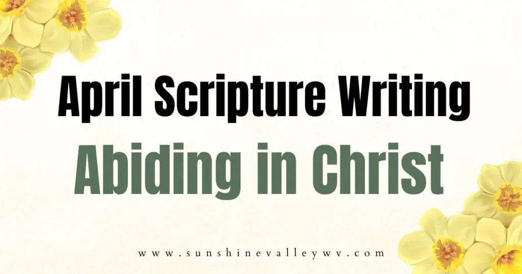 April Scripture Writing Plan: Abiding In Christ