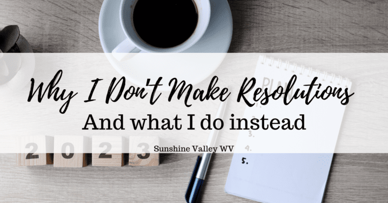 Why I Don’t Make Resolutions